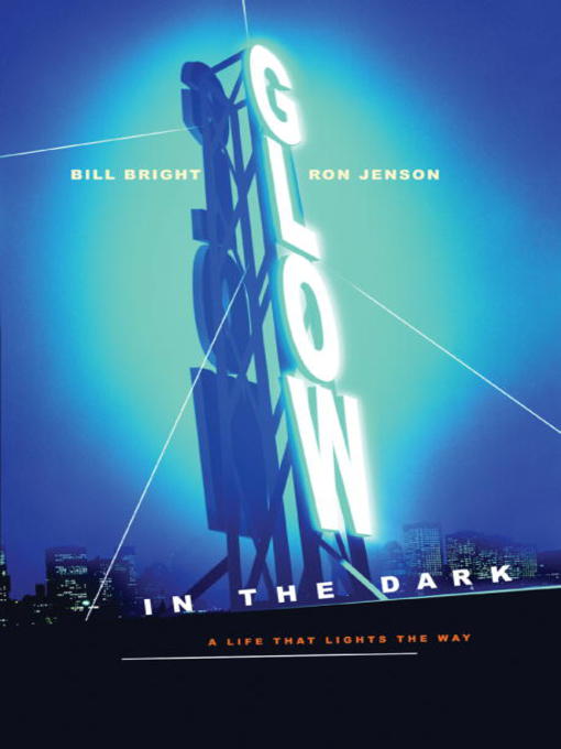 Title details for Glow in the Dark by Bill Bright - Available